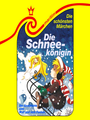 cover image of Die Schneekönigin / Die Geschichte vom Wolf und vom Fuchse